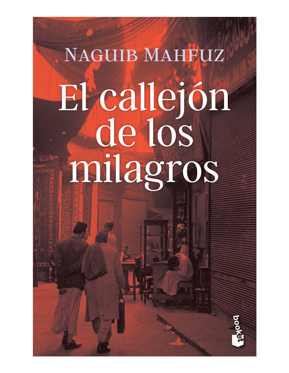 Libro El callejón de los milagros de Naguib Mahfuz de Naguib Mahfuz Libro El callejón de los milagros de Naguib Mahfuz de Naguib Mahfuz