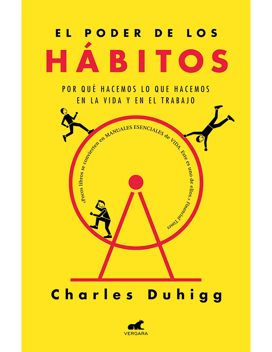 Libro El poder de los hábitos de Charles Duhigg de Charles Duhigg