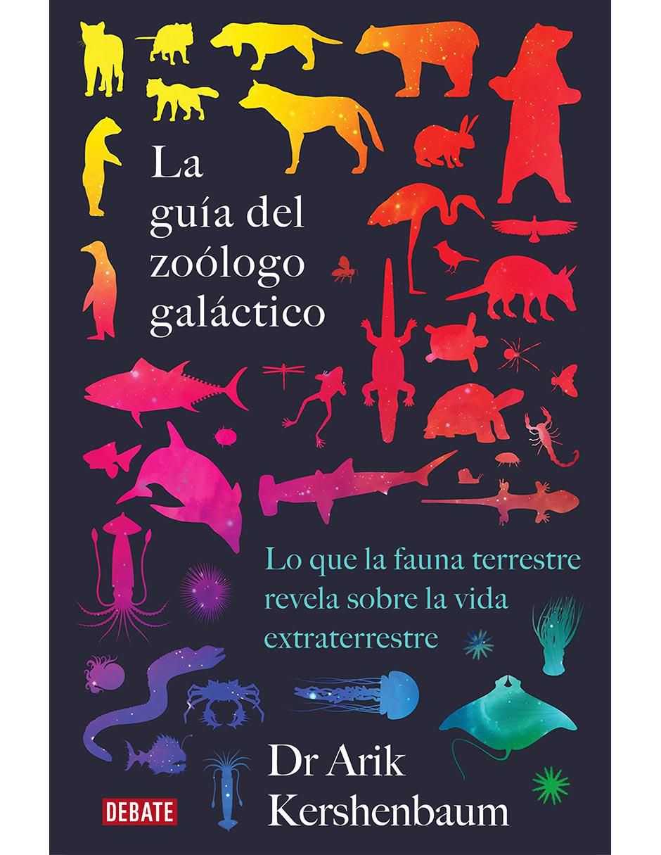Libro La guía del Zoólogo Galáctico de Kershenbaum, Arik Libro La guía del Zoólogo Galáctico de Kershenbaum, Arik