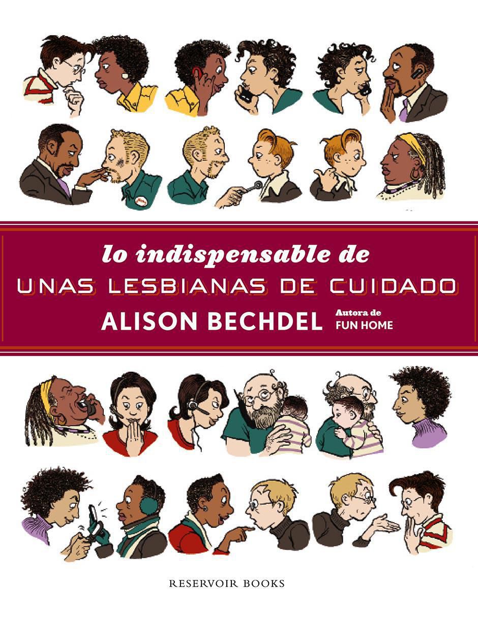 Libro Lo indispensable de unas lesbianas de cuidado de Alison Bechdel