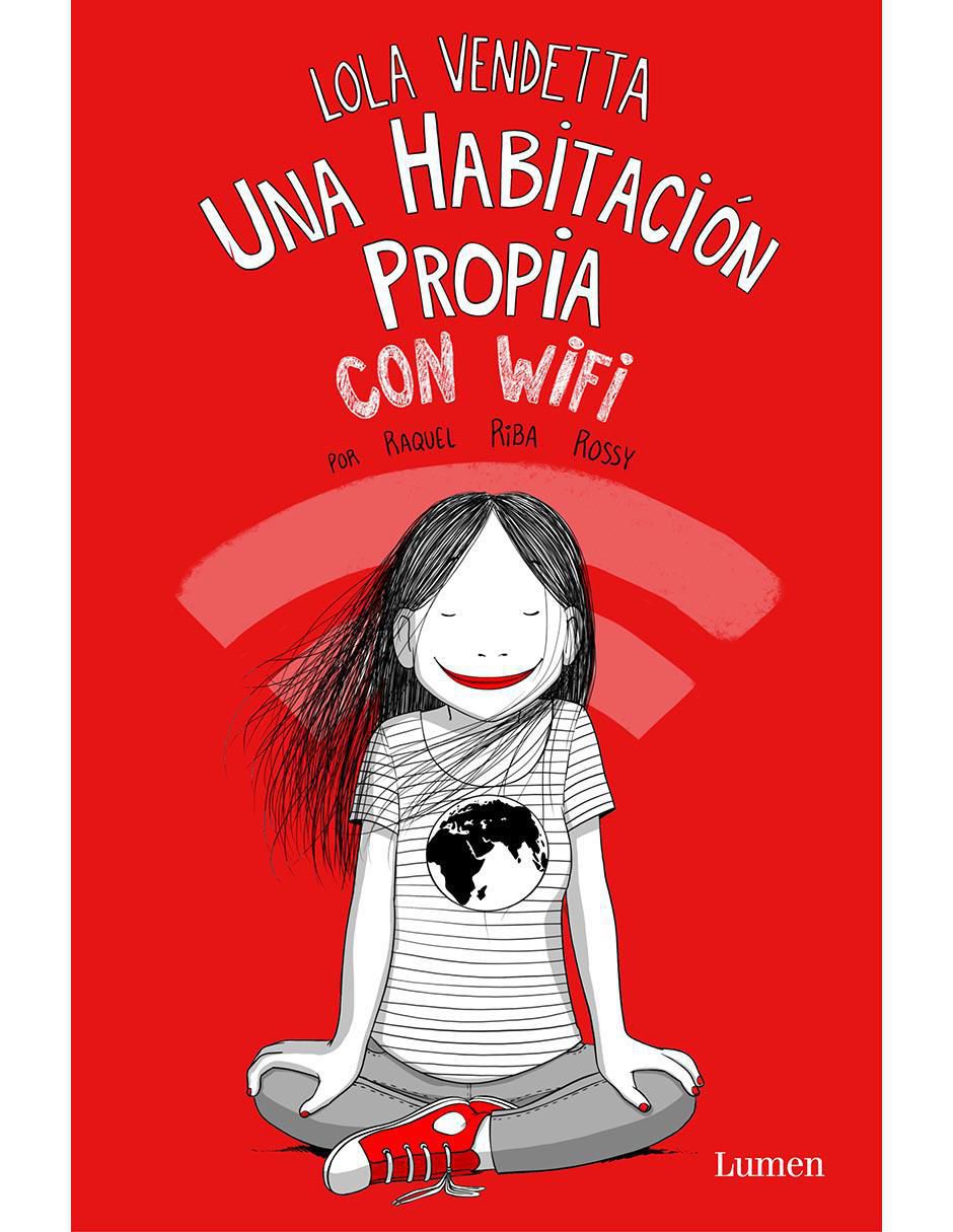 Libro Lola Vendetta una habitación propia con Wifi de Raquel Riba Rossy