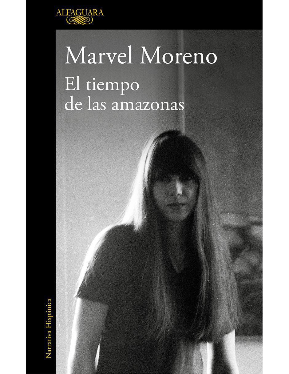 Libro El tiempo de las amazonas de Marvel Moreno Libro El tiempo de las amazonas de Marvel Moreno