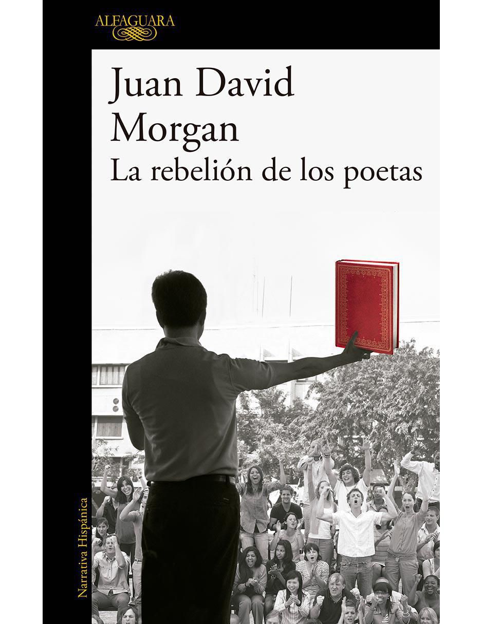 Libro La rebelión de los poetas de Juan David Morgan Libro La rebelión de los poetas de Juan David Morgan