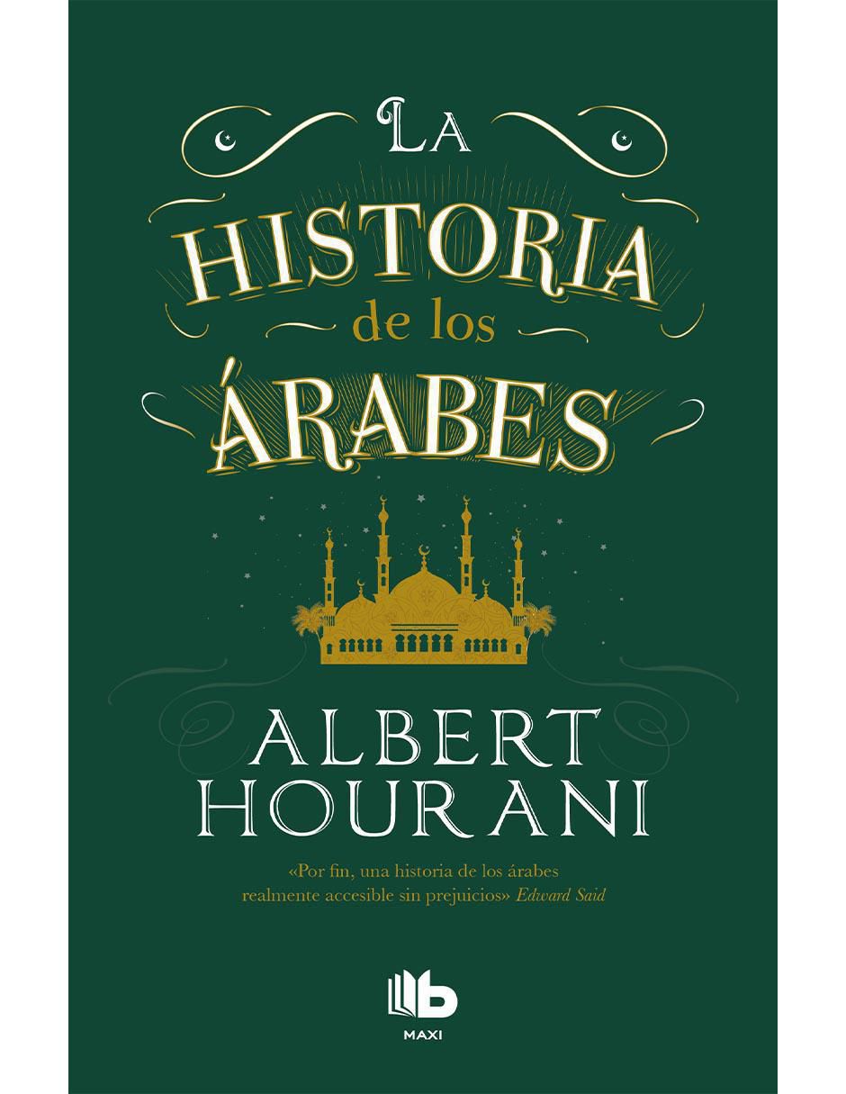 Libro La historia de los árabes de Albert Hourani