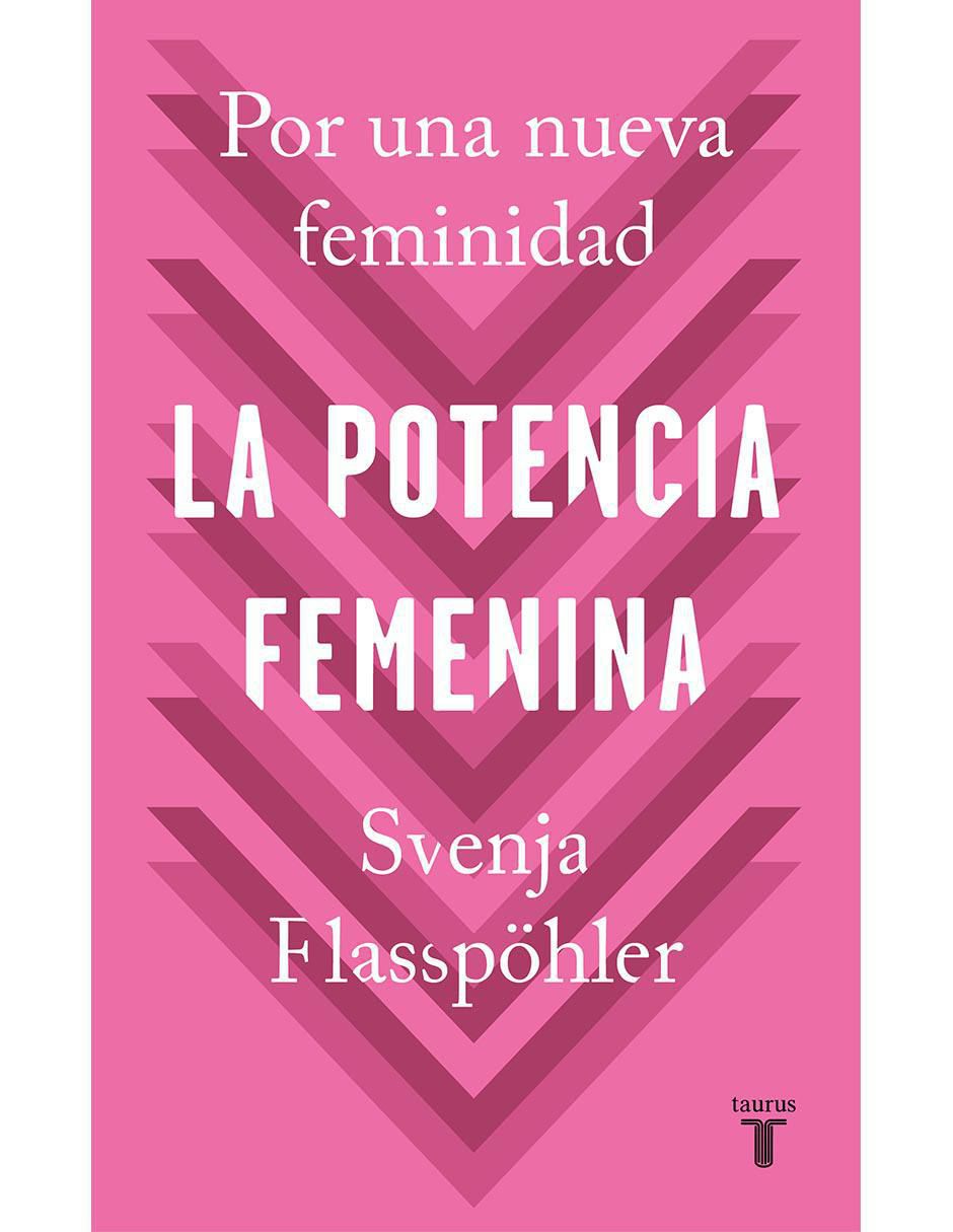 Libro La potencia femenina de Svenja Flabpöhler Libro La potencia femenina de Svenja Flabpöhler