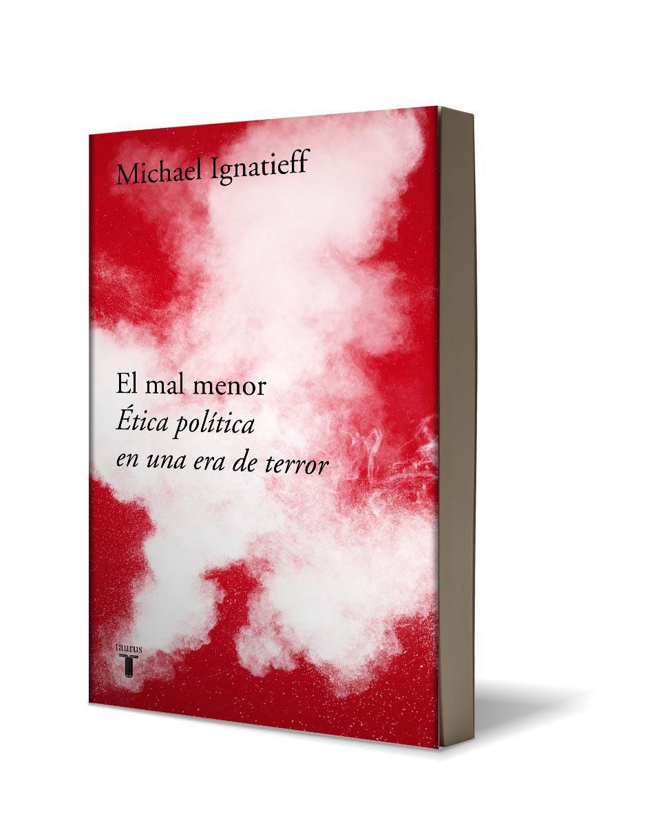 Libro El mal menor. Ética política en una época de terror de Michael Ignatieff 2
