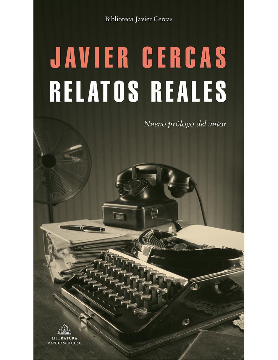 Libro Relatos reales de Javier Cercas