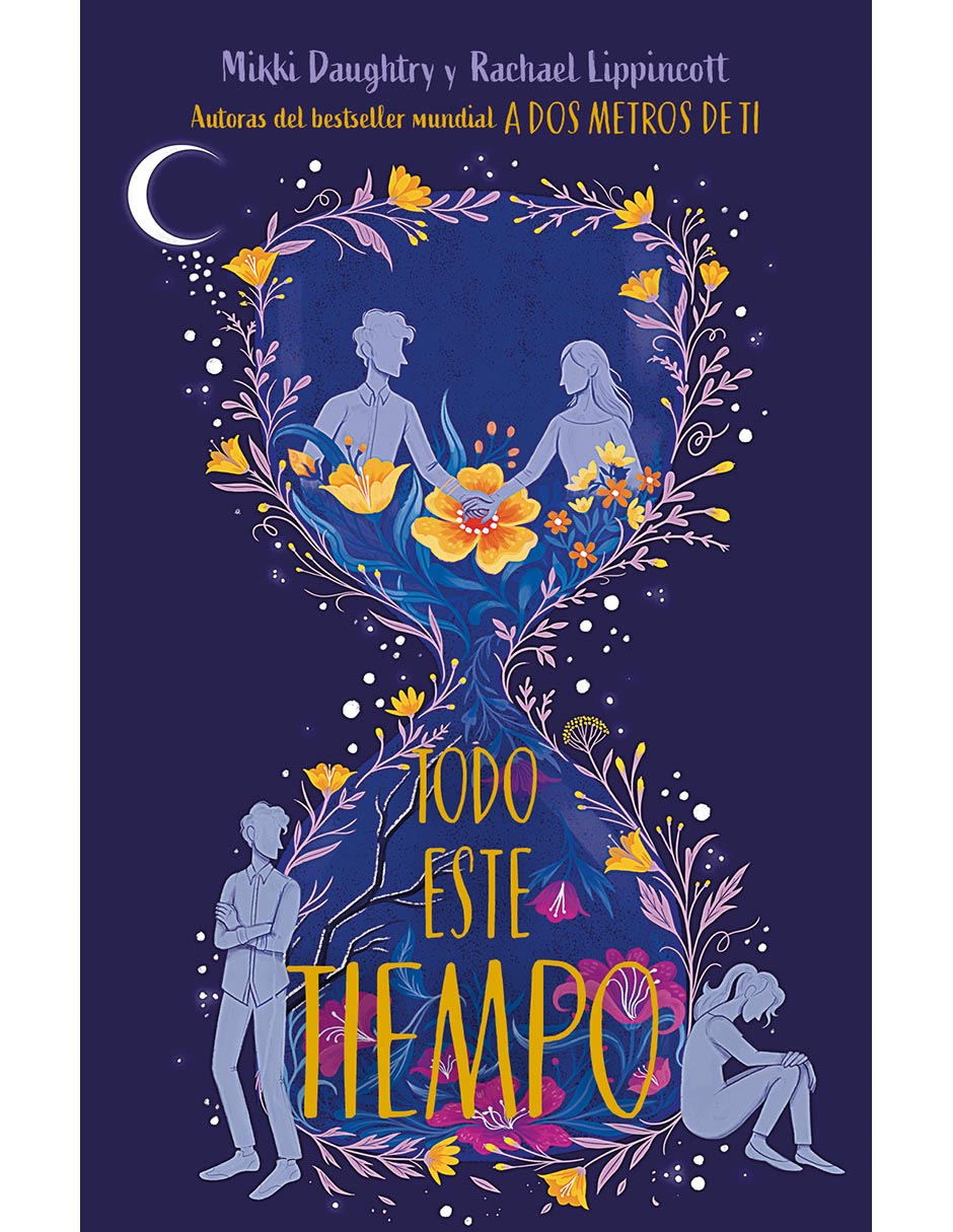 Libro Todo Este Tiempo de Rachael Lippincott / Mikki Daughtry Libro Todo Este Tiempo de Rachael Lippincott / Mikki Daughtry
