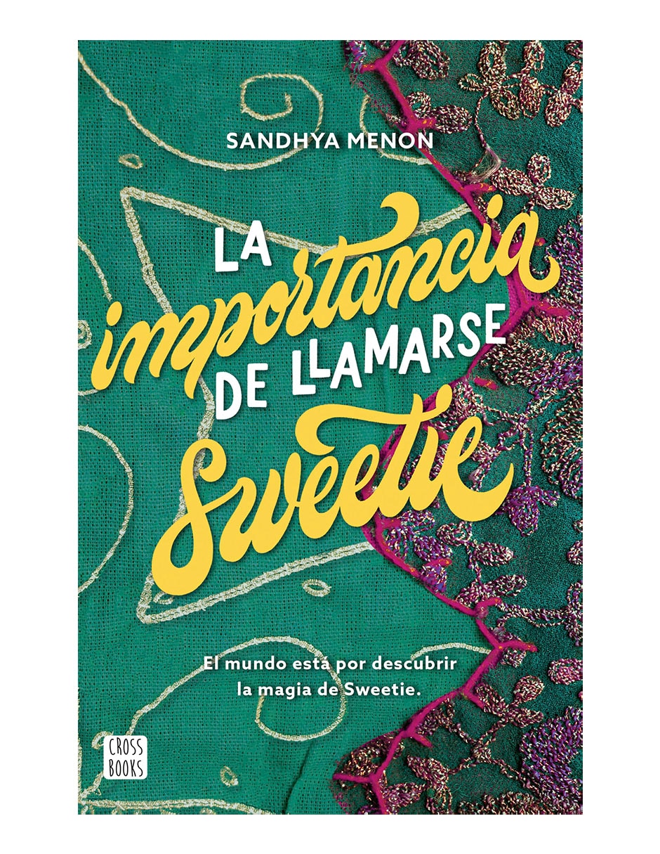 Libro La importancia de llamarse sweetie de Sandhya menon