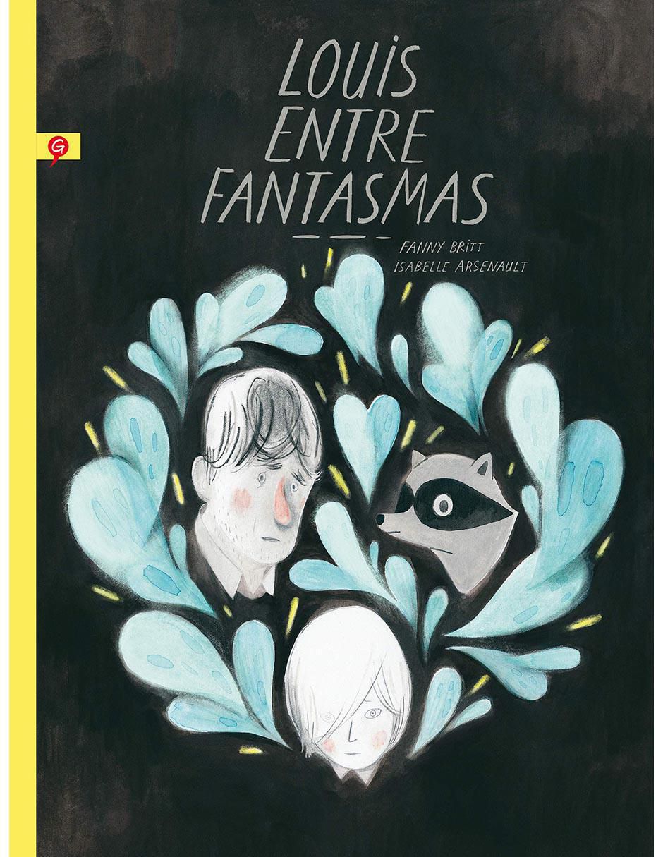 Libro Louis entre fantasmas de Isabelle Arsenault
