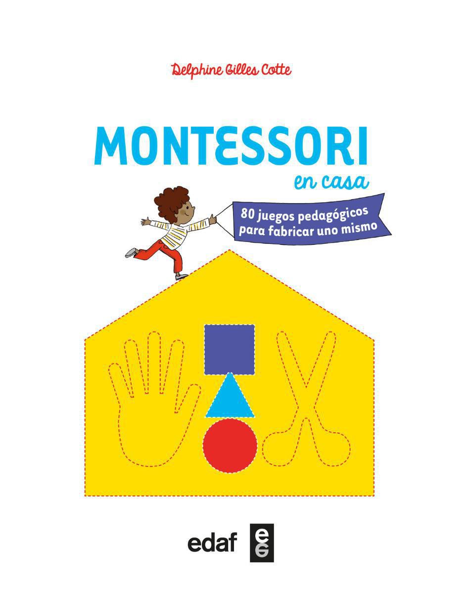 Libro Montessori en casa de Delphine Gilles Cotte