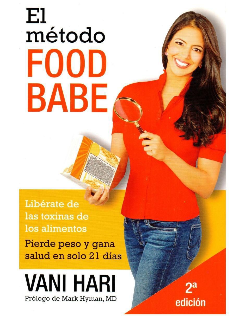Libro El método Food-Babe de Vani Hari Libro El método Food-Babe de Vani Hari