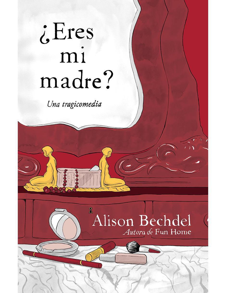 Libro Eres mi madre de Alison Bechdel