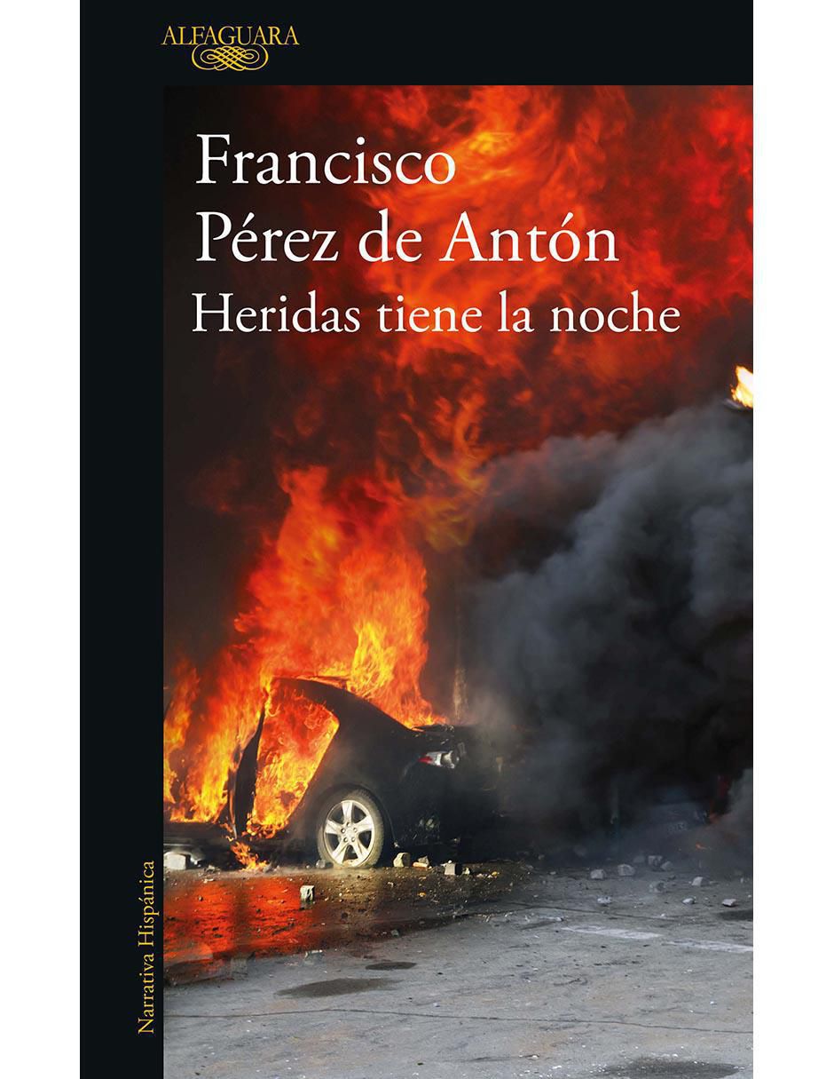 Libro Heridas tiene la noche de Francisco Pérez de Antón