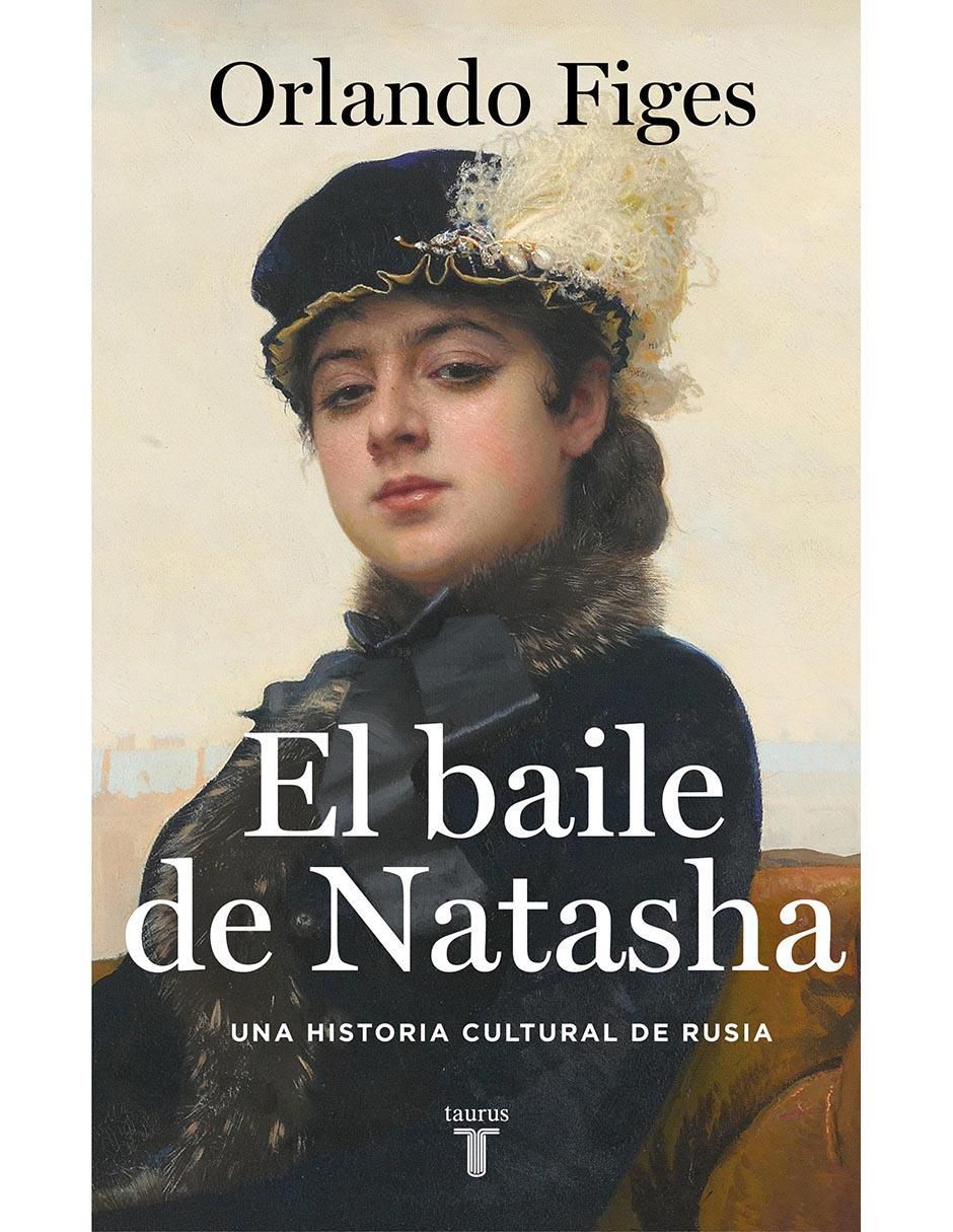 Libro El baile de Natasha de Orlando Figes