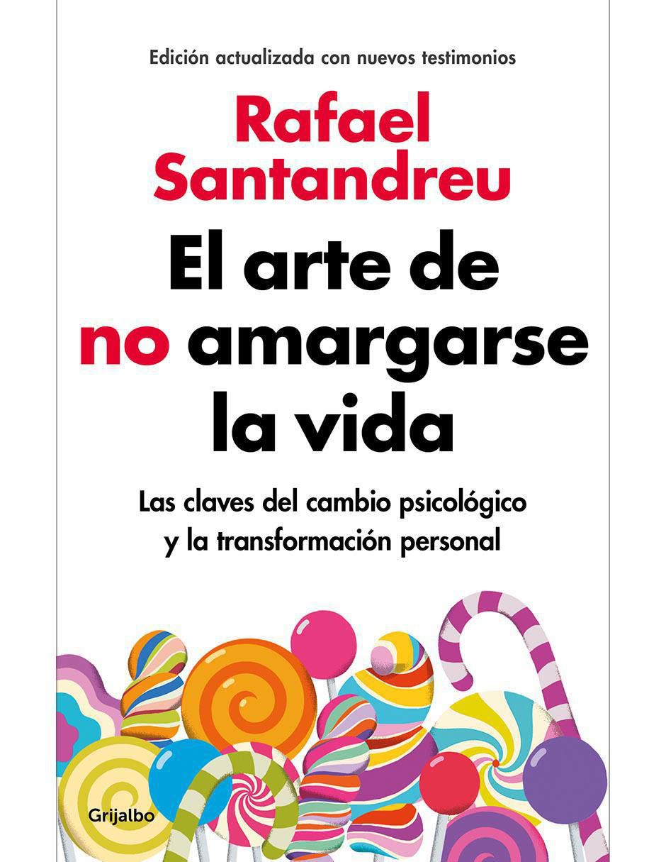 Libro El arte de no amargarse la vida de Rafael Santandreu