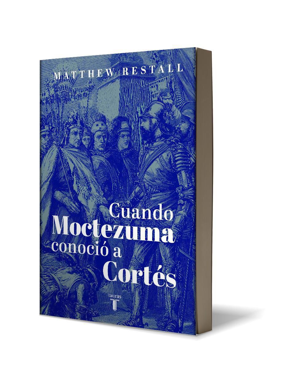 Libro Cuando Moctezuma conoció a Cortés de Restall, Matthew 3