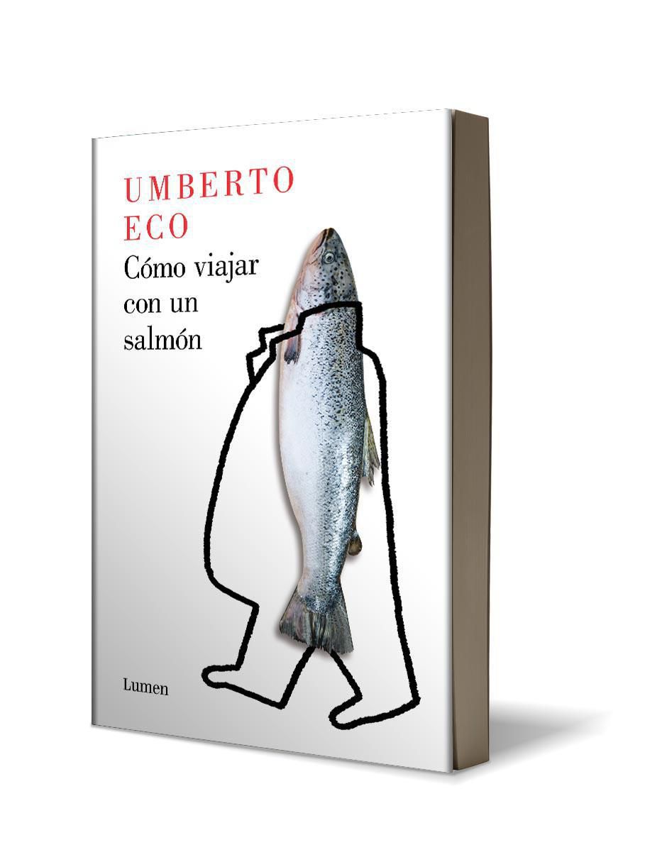 Libro Cómo viajar con un salmón de Umberto Eco 2