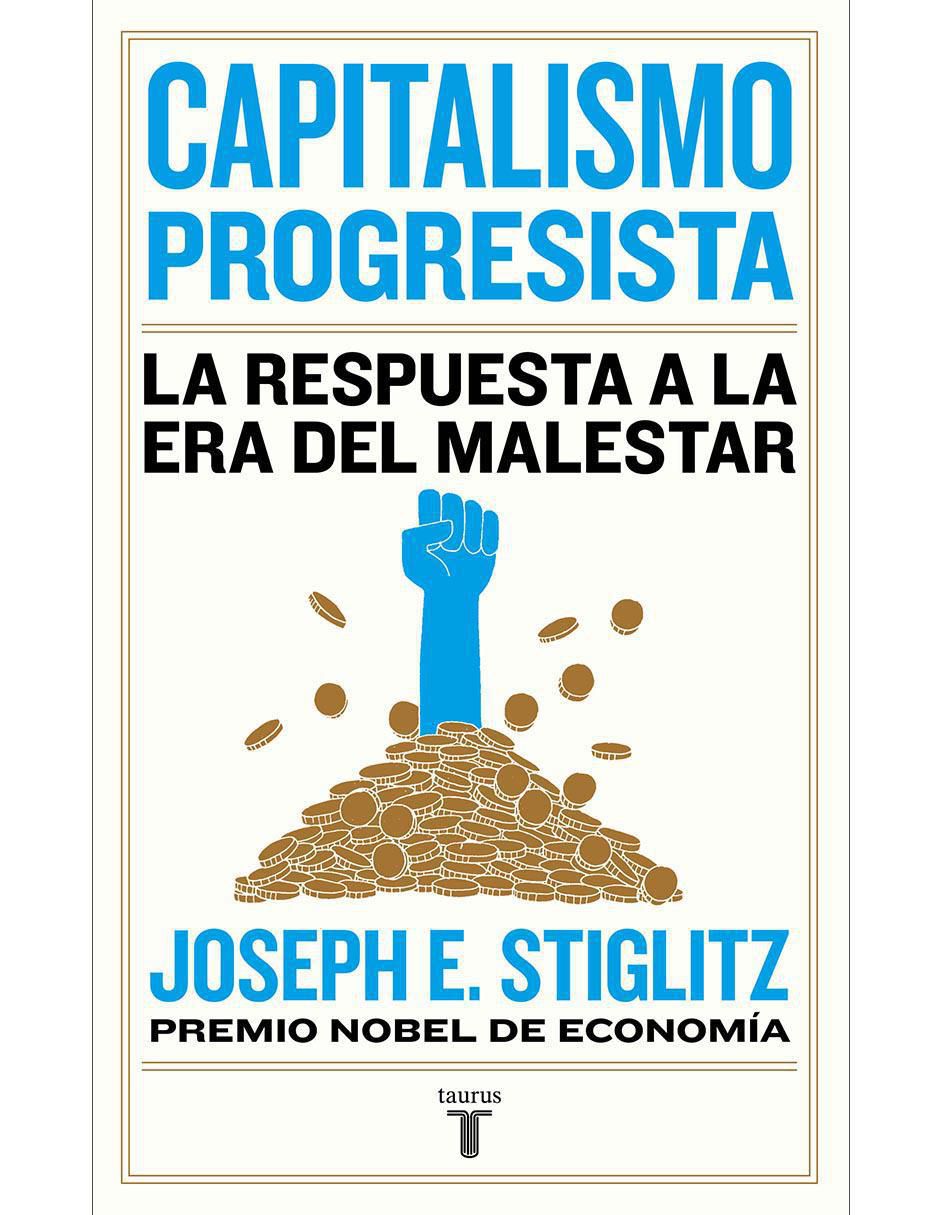 Libro Capitalismo progresista de Joseph E. Stiglitz Libro Capitalismo progresista de Joseph E. Stiglitz