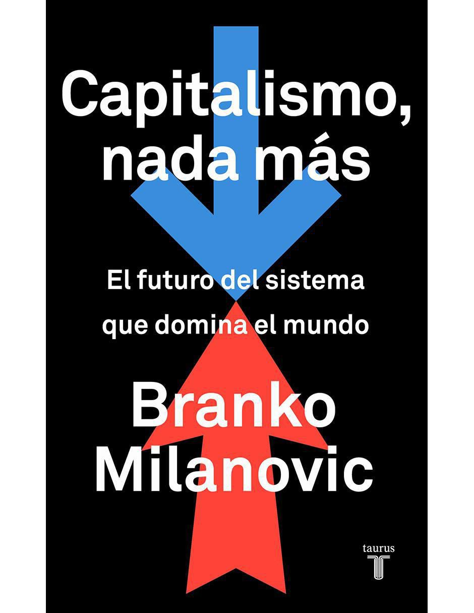 Libro Capitalismo, nada más de Branko Milanovic