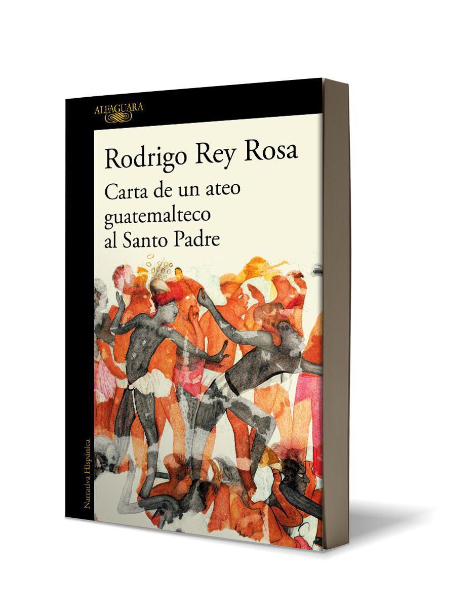 Libro Carta de un ateo guatemalteco al Santo Padre de Rodrigo Rey Rosa 2