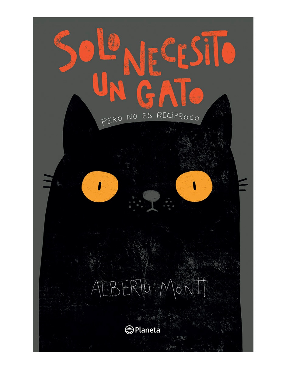 Libro Solo necesito un gato de Alberto montt