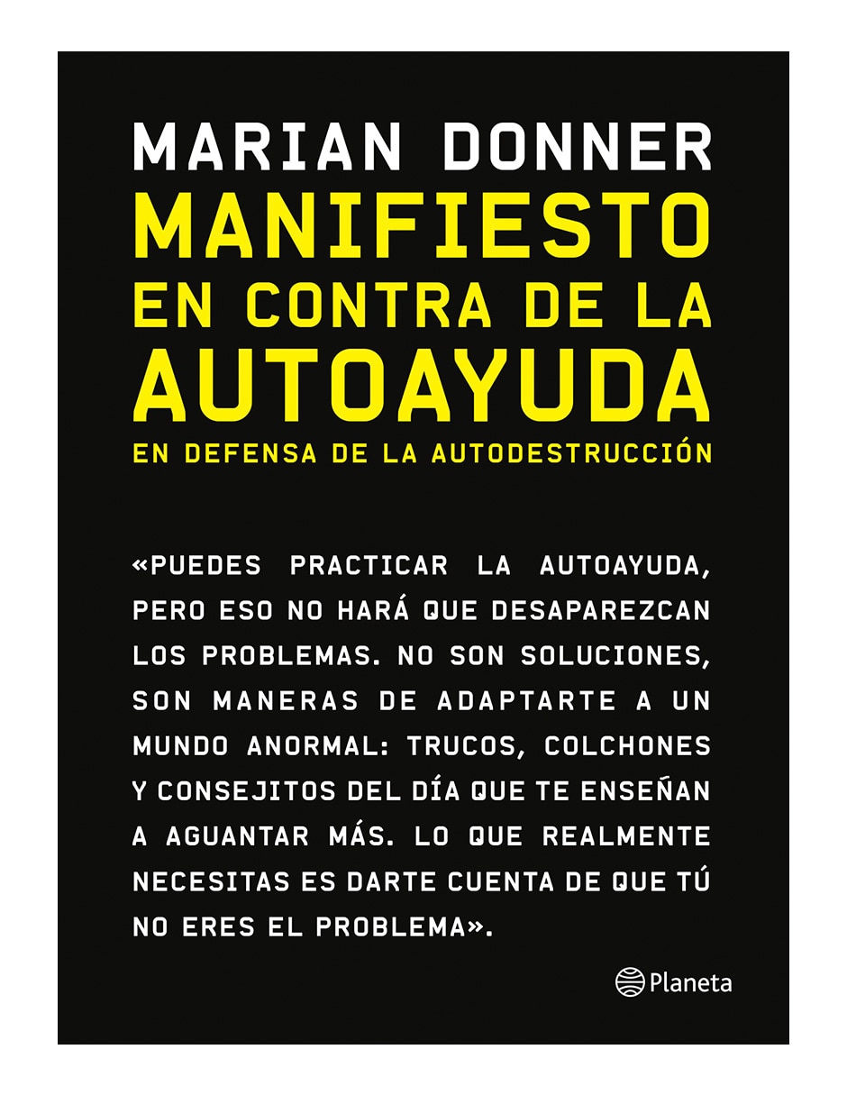 Libro Manifiesto en contra de la autoayuda de Marian donner Libro Manifiesto en contra de la autoayuda de Marian donner