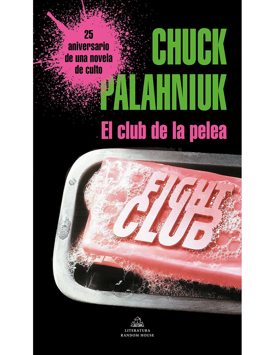 El Club De La Pelea (Edicion 25° Aniversario), Chuck Palahniuk |  