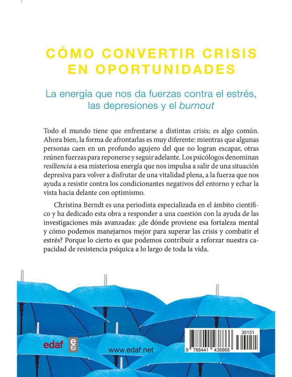 Libro Resiliencia, Secreto de la Capacidad de Resistencia Psíquica de Christina Berndt 2