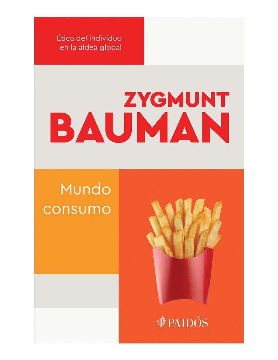 Libro Mundo consumo de Zygmunt bauman Libro Mundo consumo de Zygmunt bauman