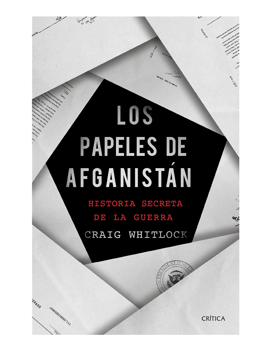 Libro Los papeles de afganistán de Craig whitlock Libro Los papeles de afganistán de Craig whitlock