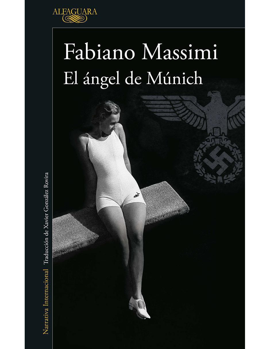 El ángel de Múnich de Fabiano Massimi El ángel de Múnich de Fabiano Massimi