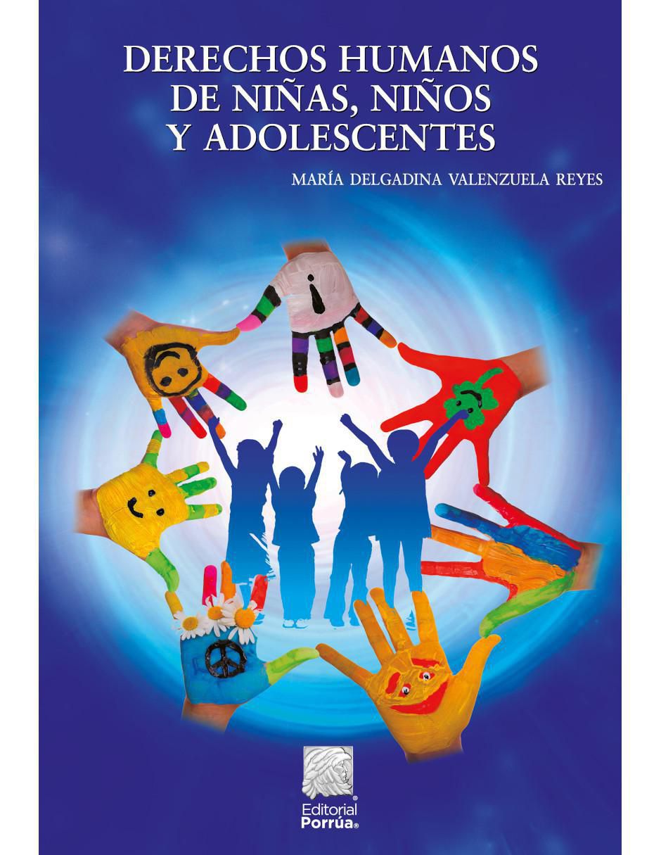 Derechos Humanos de Niñas, Niños y Adolescentes de Valenzuela Reyes María Delgadina