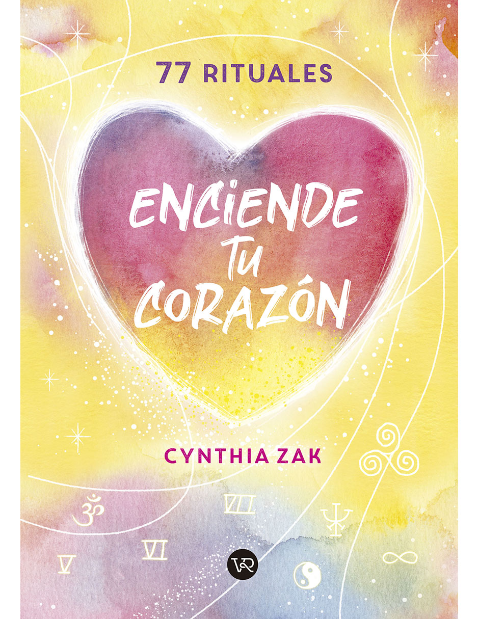 Libro Enciende tu corazón 77 rituales de Cynthia Zak Libro Enciende tu corazón 77 rituales de Cynthia Zak