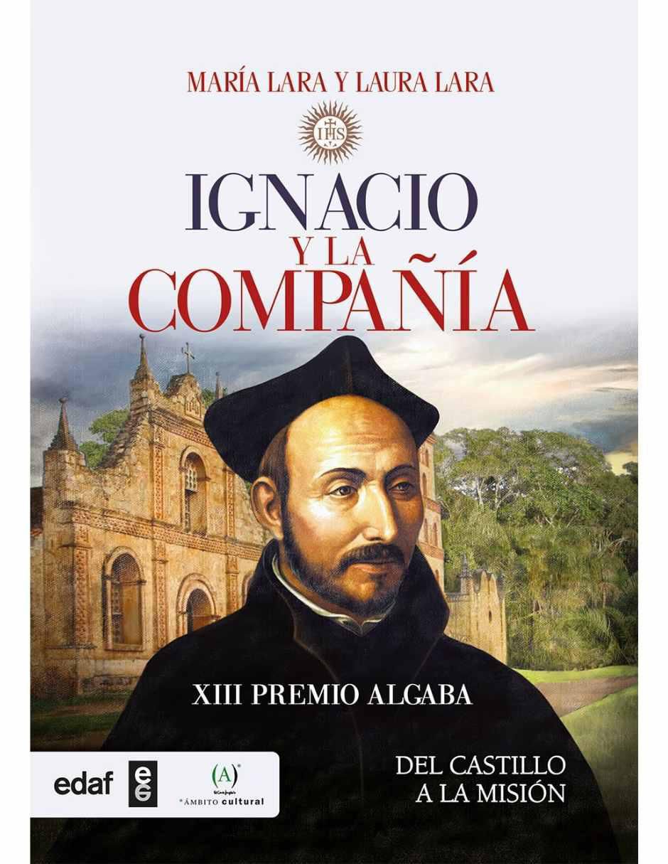 Libro Ignacio y La Compañía de María Lara Martínez , Laura Lara Martínez