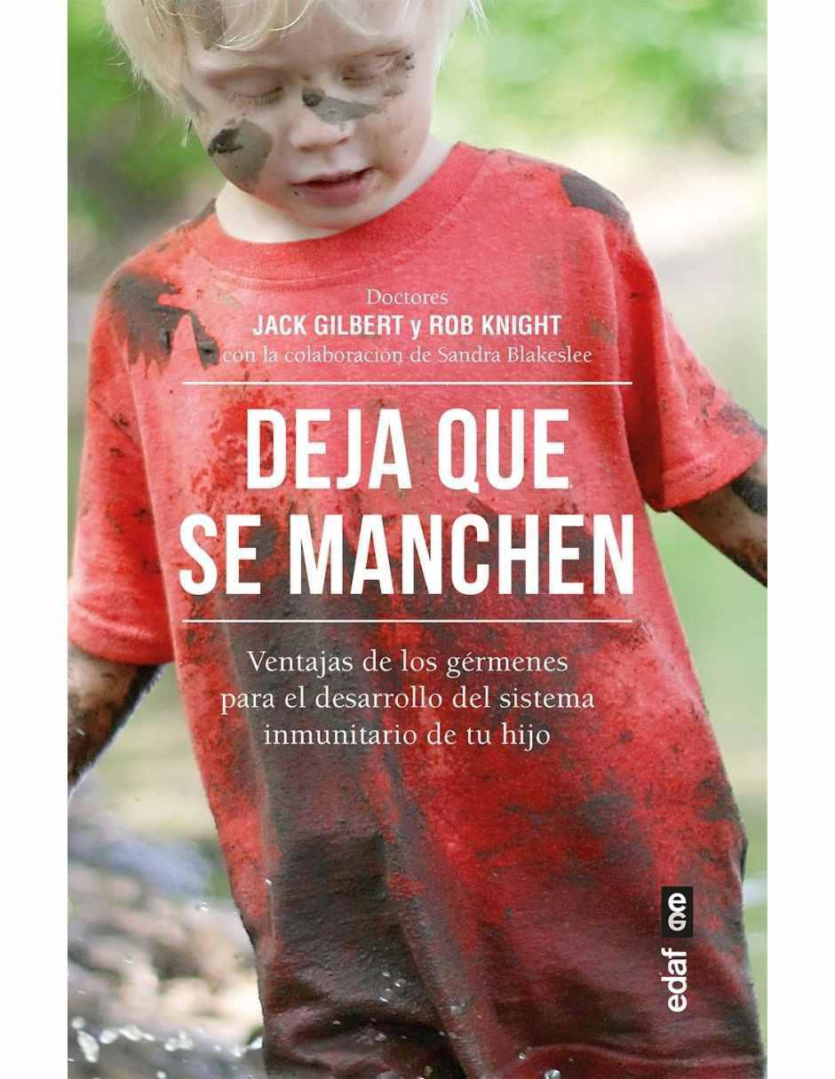 Libro Deja que se manchen de Jack Gilbert / Rob Knight Libro Deja que se manchen de Jack Gilbert / Rob Knight