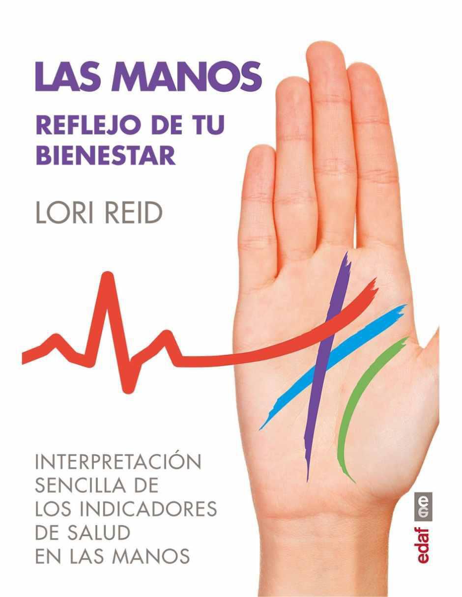 Libro Las manos. Reflejo de tu bienestar de Lori Reid Libro Las manos. Reflejo de tu bienestar de Lori Reid