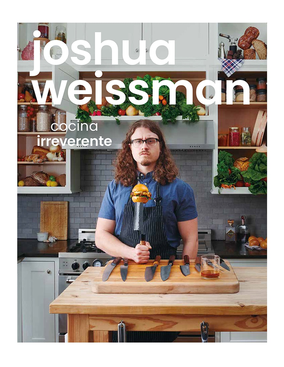 Libro Joshua weissman cocina irreverente de Libro Joshua weissman cocina irreverente de