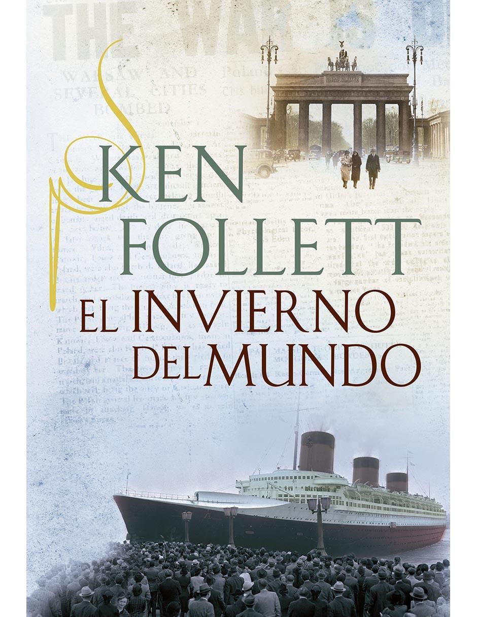 Libro El invierno del mundo de Ken Follett