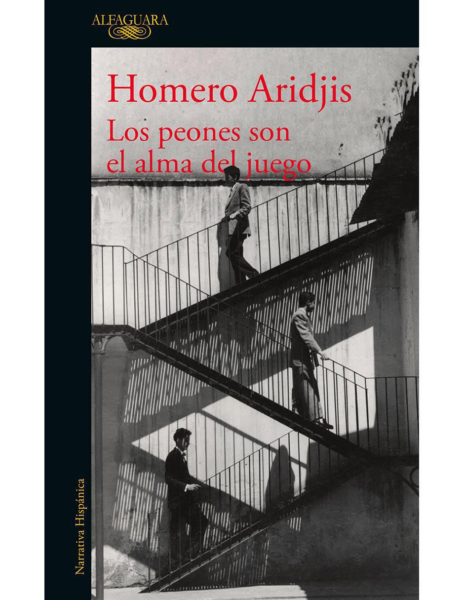 Libro Los peones son el alma del juego de Homero Aridjis