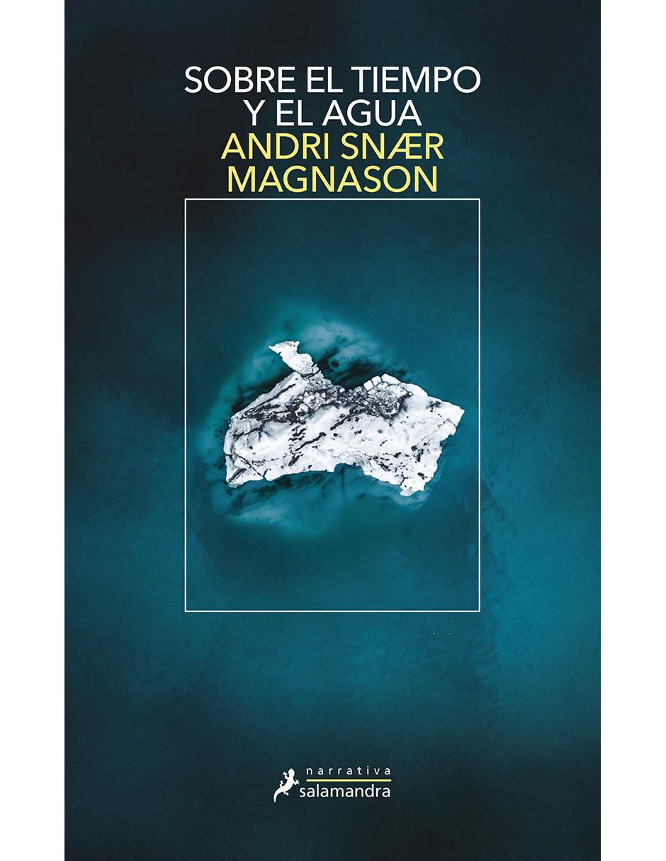 Libro Sobre el tiempo y el agua de Andri Snaer Magnason