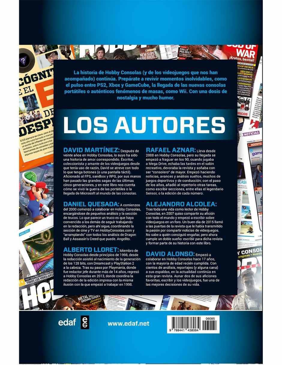 Libro La historia de Hobby Consolas 1991-2001 de Sonia Herranz / Manuel del Campo / David Martínez / Daniel Quesada / Bruno Sol 2