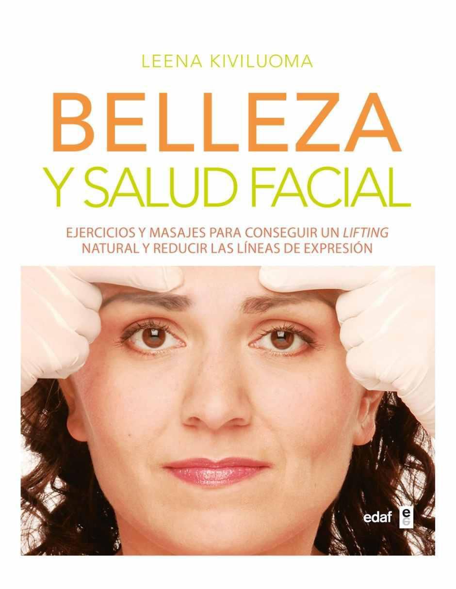 Libro Belleza y salud facial de Leena Kiviluoma