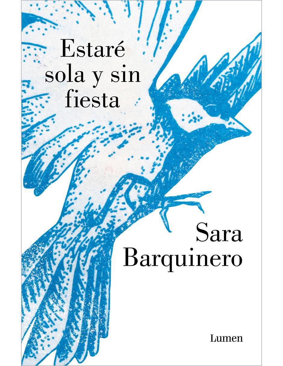 Libro Estaré sola y sin fiesta de Sara Barquinero