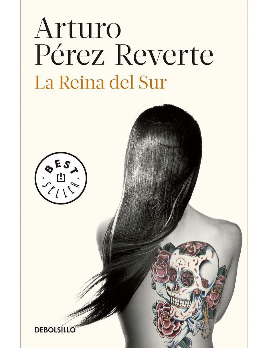 Libro La reina del sur de Arturo Pérez Reverte