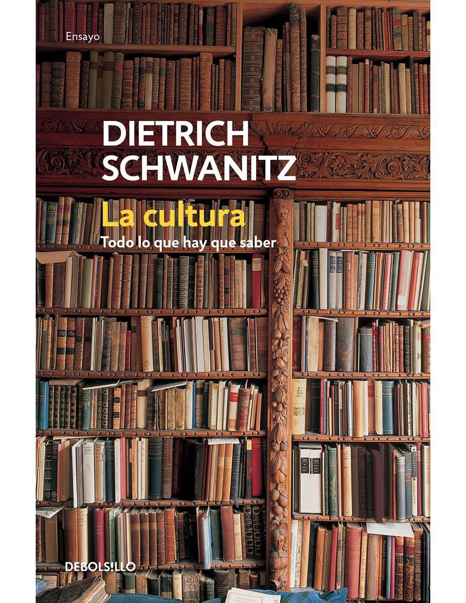 Libro La cultura de Dietrich Schwanitz