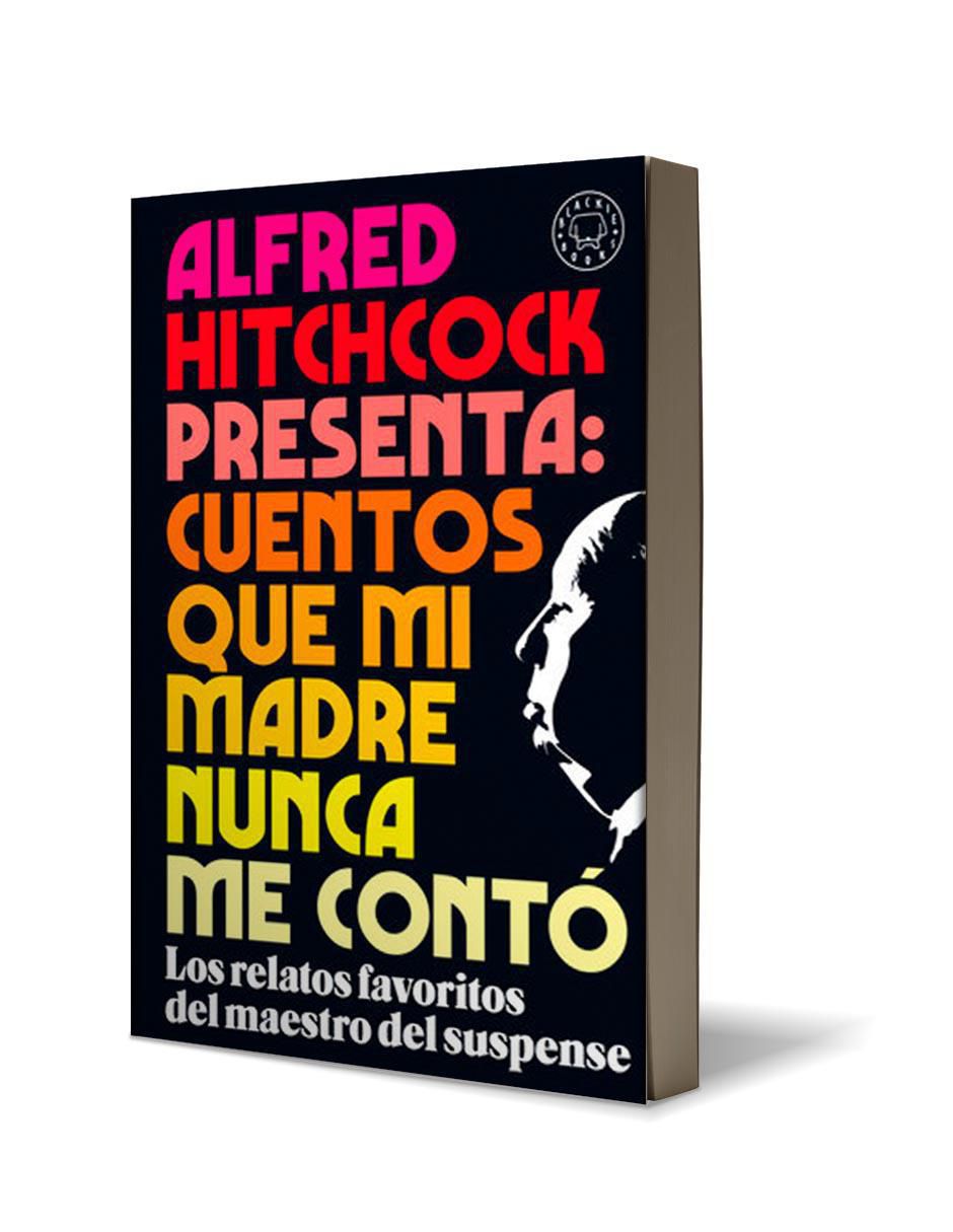 Libro Cuentos que mi madre nunca me contó de Alfred Hitchcock 2