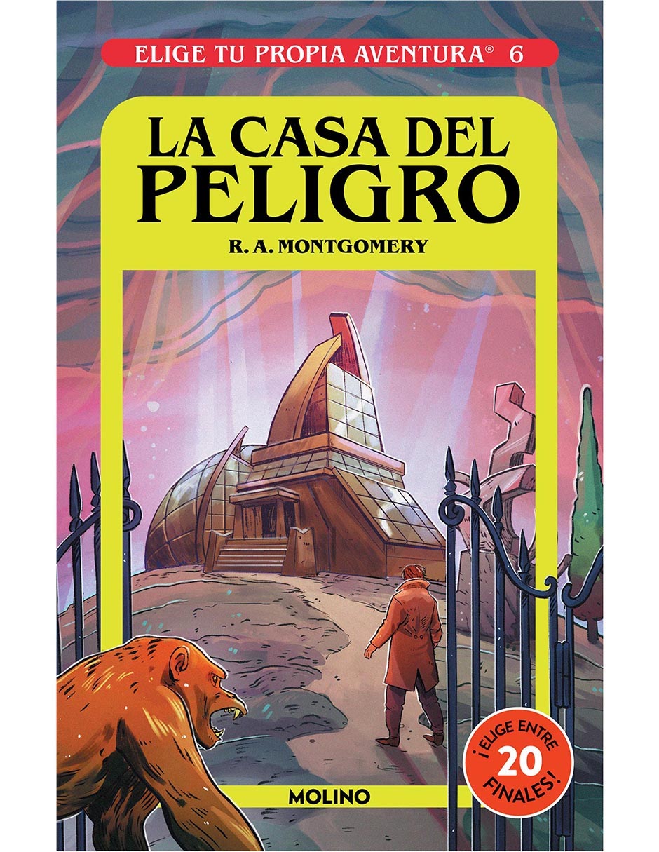 La Casa del Peligro Eige Tu Propia Aventura Vol. 6 de Montgomery, R. A. |  Liverpool