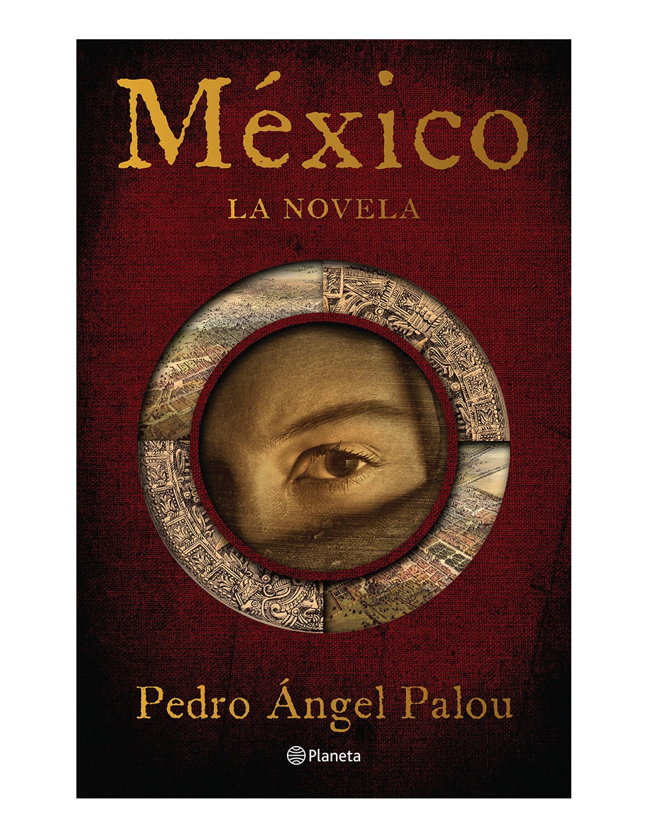 Libro México de Pedro Ángel Palou