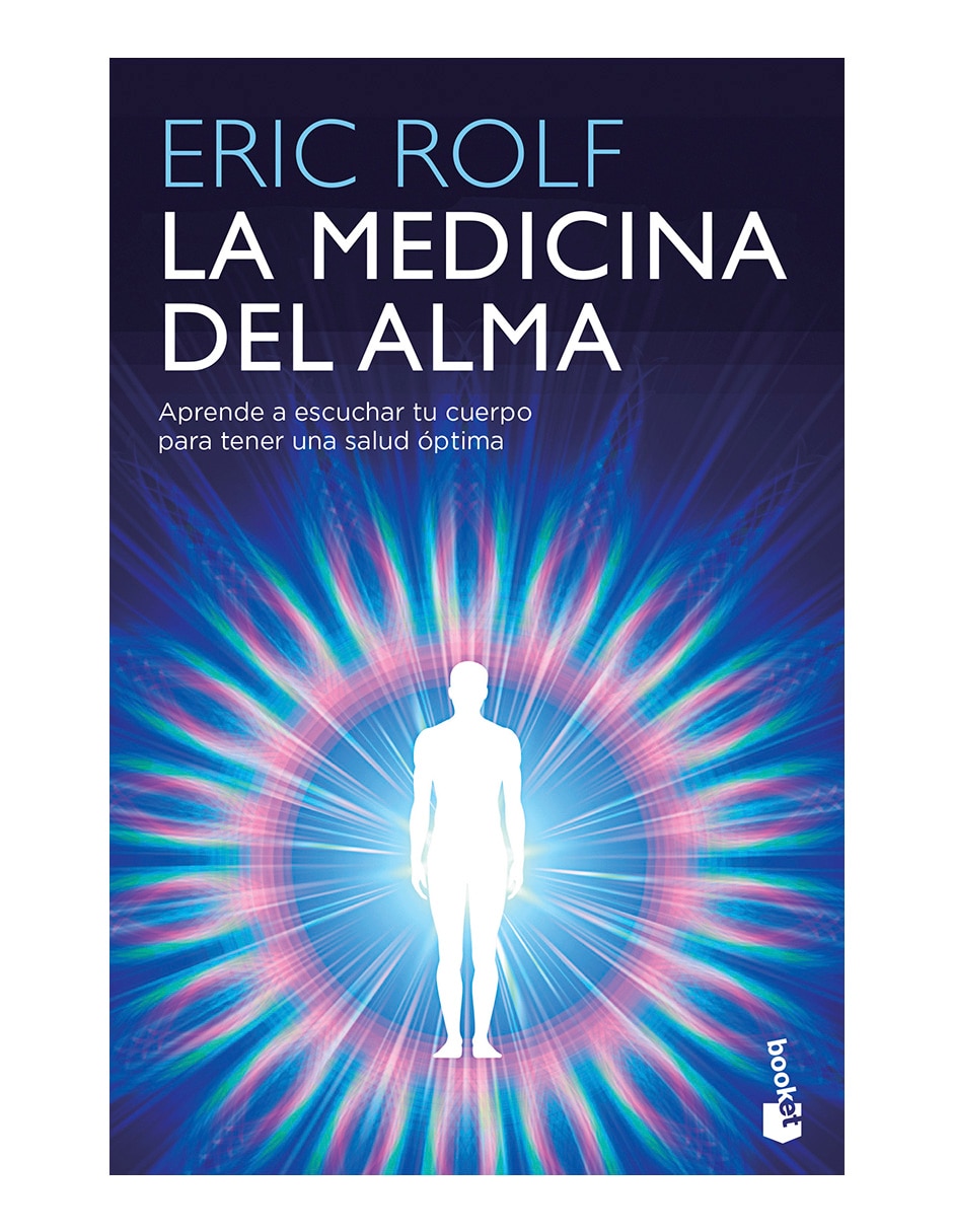 Libro La medicina del alma de Eric Rolf Libro La medicina del alma de Eric Rolf